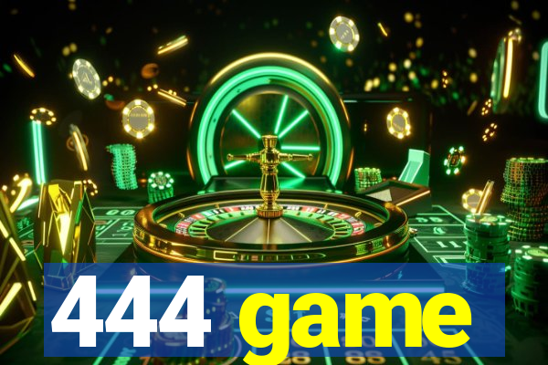 444 game